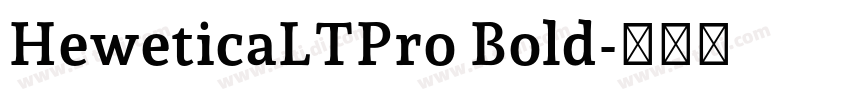 HeweticaLTPro Bold字体转换